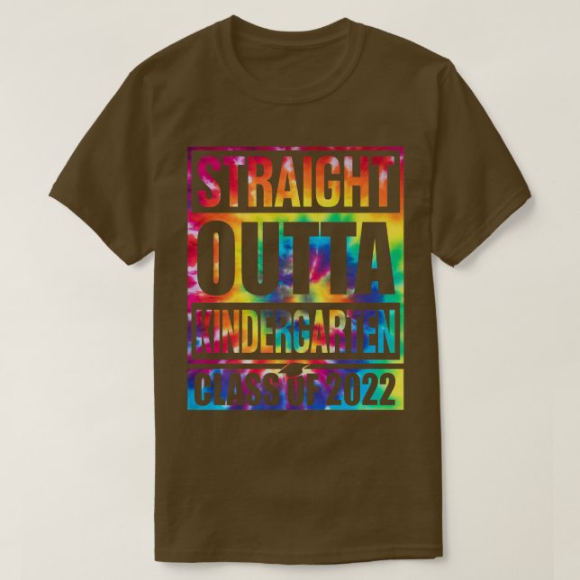 Tie Dye Straight Outta Kindergarten T-Shirt Funny  (Design Front)