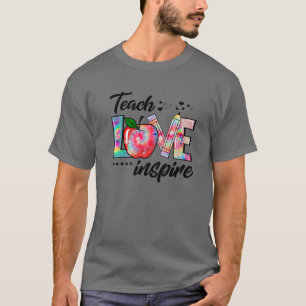 Tie Dye Teach Love Inspire Funny Teacher Life Appr T-Shirt