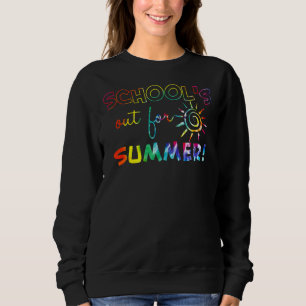 Tie Dye Teacher End Of Year School's Out For Summe Sweatshirt