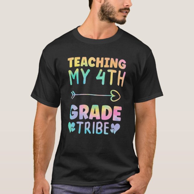 Tie Dye Teacher Testing Day  Teaching My 4th Grade T-Shirt (Front)