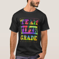 Tie Dye Team Fifth 5th Grade Teacher Stydent Back