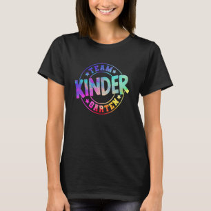 Tie Dye Team Kindergarten Teachers Kids Back To S T-Shirt