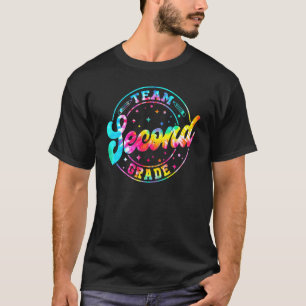 Tie Dye Team Second Grade Teacher Student Back To T-Shirt