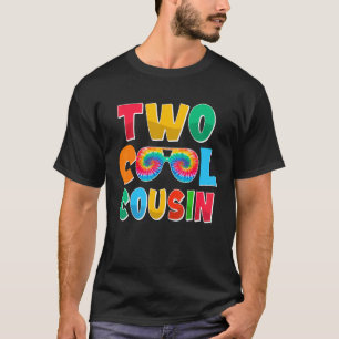 Tie Dye Two Cool Cousin Family Two Cool Birthday D T-Shirt