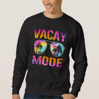 Tie Dye Vacay Mode Family Vacation Summer Sunglass Sweatshirt