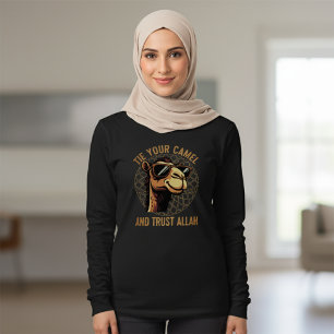 Tie your camel and trust Allah T-Shirt