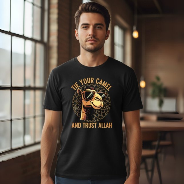Tie your camel and trust Allah T-Shirt (Creator Uploaded)