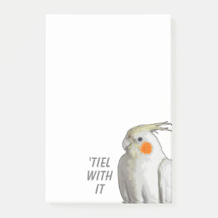 Tiel / Deal With It Pet Cockatiel Bird To-Do List Post-it Notes