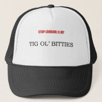 TIG OL BITTIES