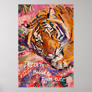 Tiger Art Print Dream Bigger - Colourful