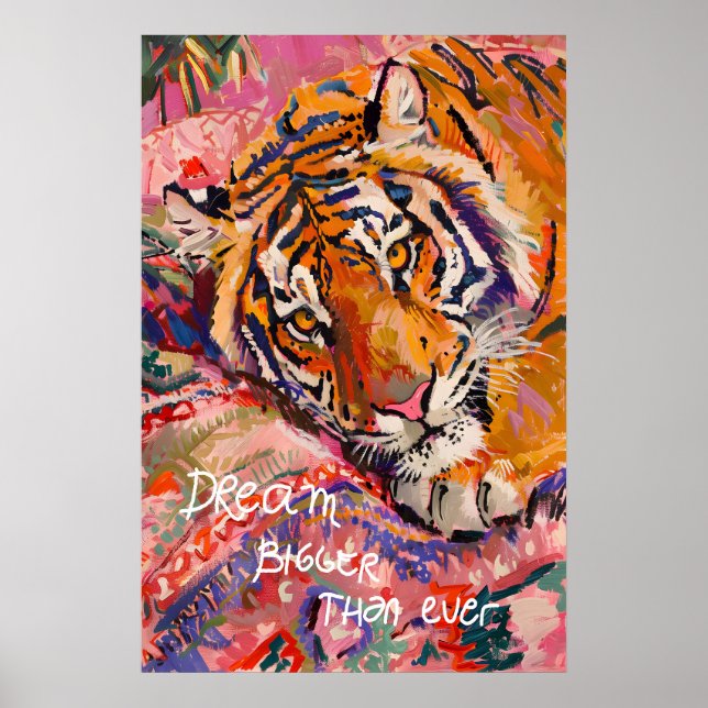 Tiger Art Print Dream Bigger - Colourful (Front)