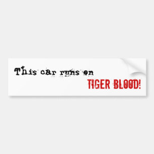 Tiger Blood Bumper Sticker