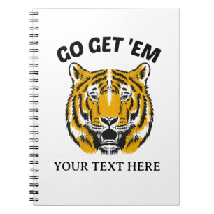 TIGER GO GET 'EM NOTEBOOK