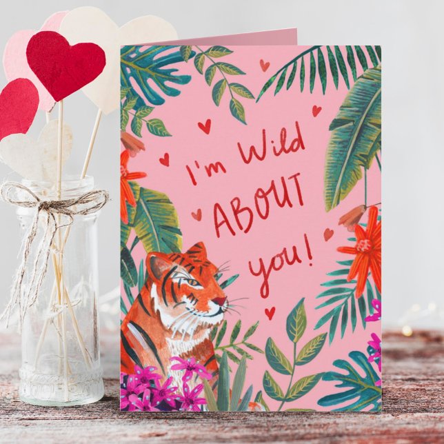 Tiger I'm wild about you pink valentine's day Card (Creator Uploaded)