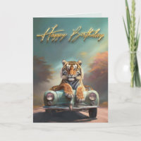 Tiger sitting on a sports car Happy birthday