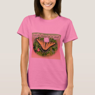 Tiger Swallowtail Butterfly Each Day is a Gift T-Shirt