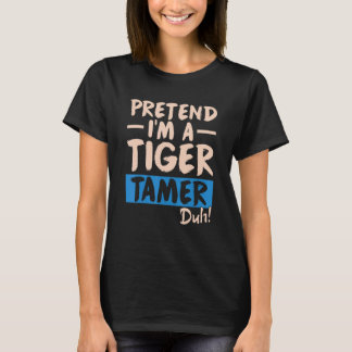 Tiger Tamer Classic Animal Teacher Trainer T-Shirt