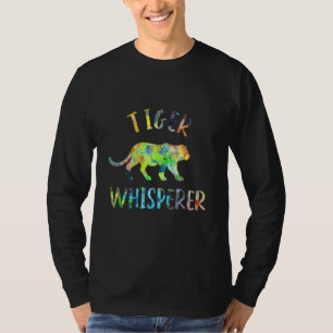 Tiger Whisperer Tiger   Tiger Quote T-Shirt