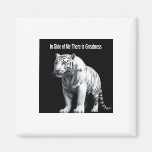 Tiger - Within Me There Is Greatness Sticker Magnet