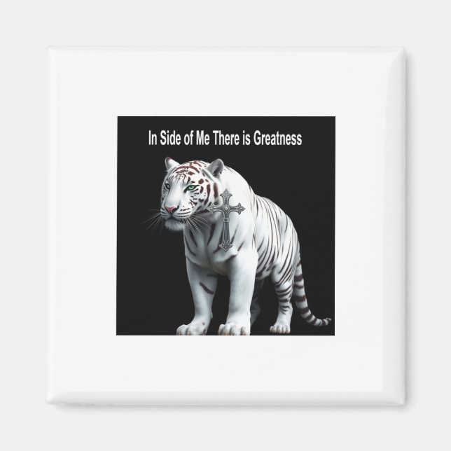 Tiger - Within Me There Is Greatness Sticker  Magnet (Front)