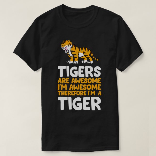 Tigers Are Awesome T-Shirt (Design Front)