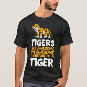 Tigers Are Awesome T-Shirt