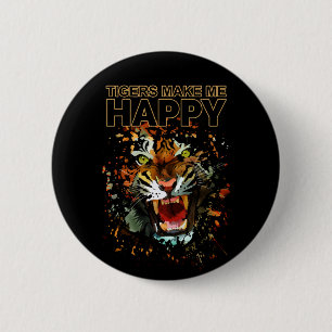 Tigers Make Me Happy 6 Cm Round Badge