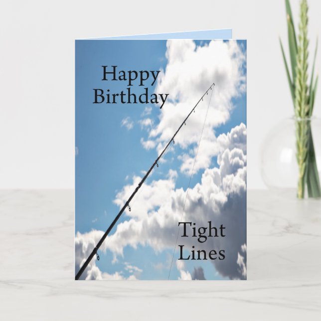 Tight lines birthday card for a fisherman (Front)