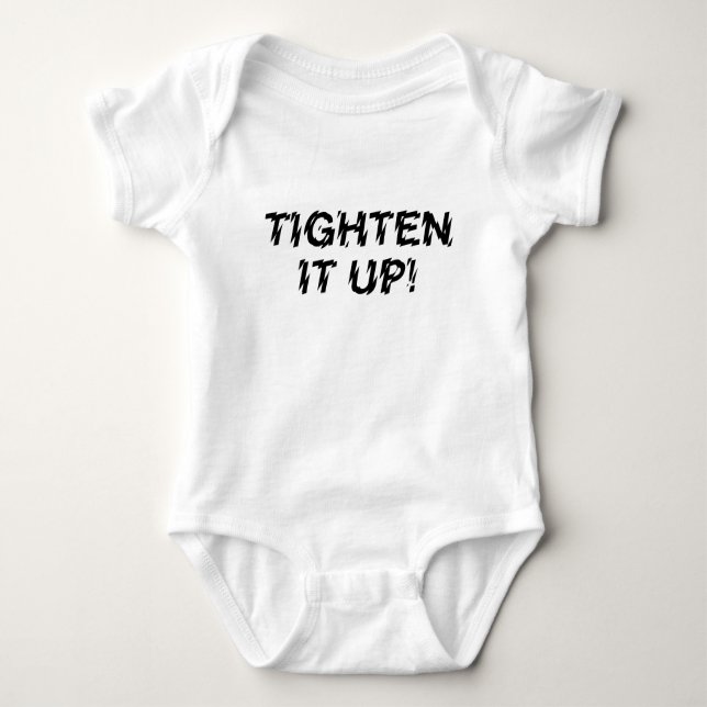 TIGHTEN IT UP! BABY BODYSUIT (Front)