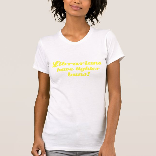 Tighter Buns T-Shirt (Front)