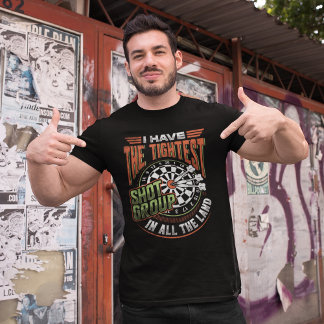 Tightest Shot Group - Epic Dart Player T-Shirt