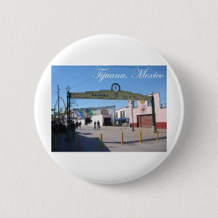 Tijuana Mexico 6 Cm Round Badge