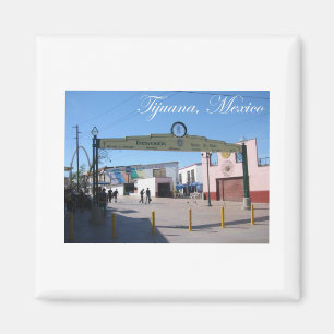 Tijuana Mexico Magnet