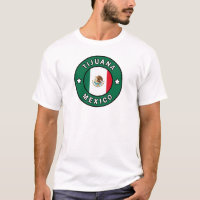 Tijuana Shirt