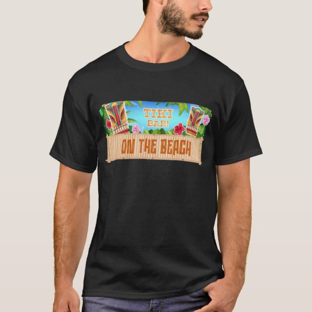 Tiki Bar On The Beach T-Shirt (Front)