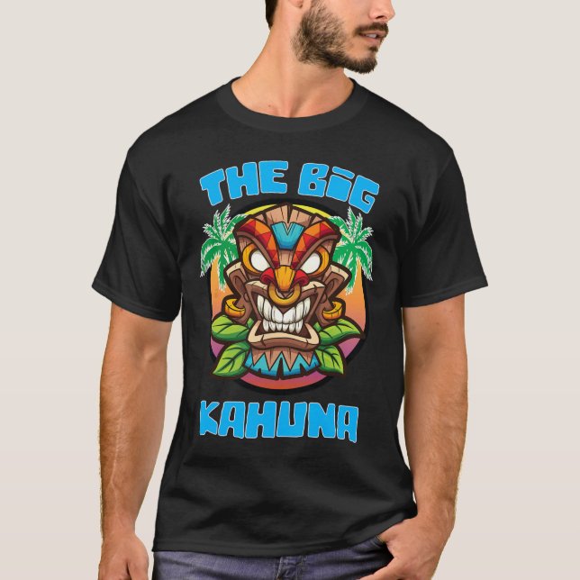 Tiki Big Kahuna Funny Hawaiian Fathers Day Vacatio T-Shirt (Front)