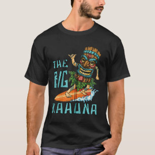 Tiki Big Kahuna Surfer Funny Tropical Hawaiian Fat T-Shirt