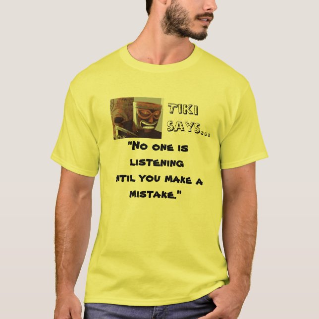 Tiki Says T-Shirt (Front)