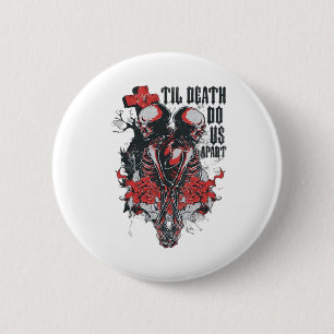 Til Death Do Us Apart 6 Cm Round Badge