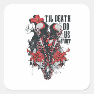 Til Death Do Us Apart Square Sticker