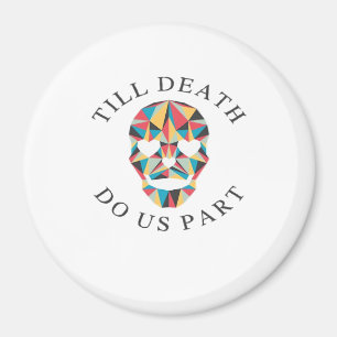 Til Death Do Us Funny & Classic Halloween Magnet