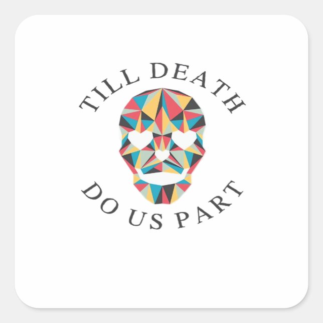 Til Death Do Us Funny & Classic Halloween Square Sticker (Front)