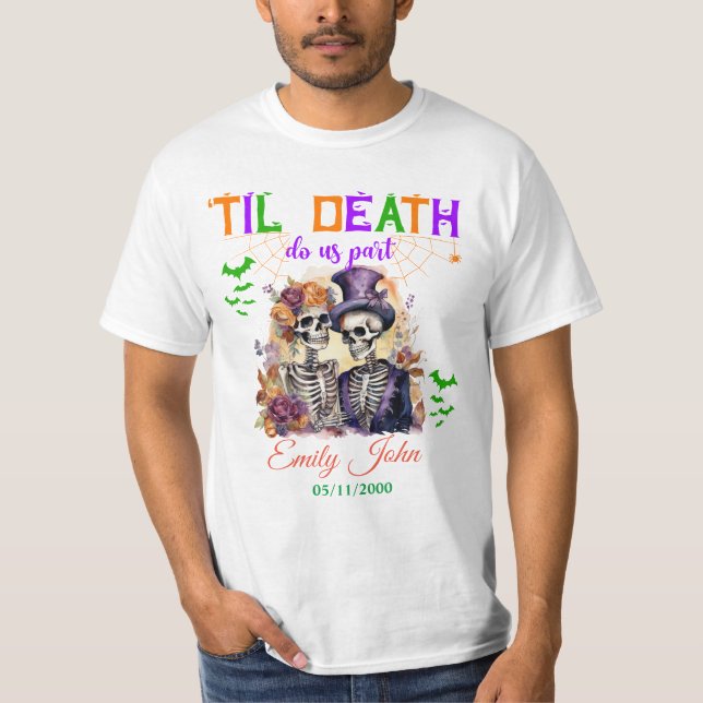 Til Death Do Us Part Eternal Love Halloween Skull T-Shirt (Front)