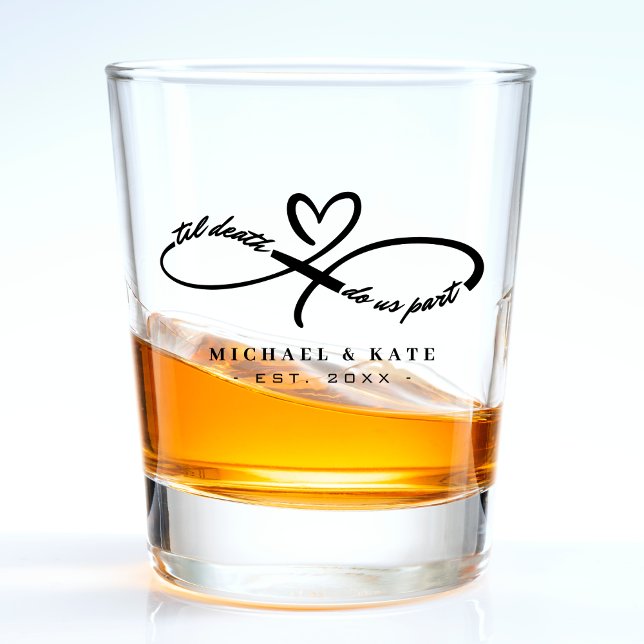Til Death Do Us Part Infinity Symbol Heart Wedding Shot Glass (Til Death Do Us Part Infinity Symbol Heart Wedding Shot Glass
)