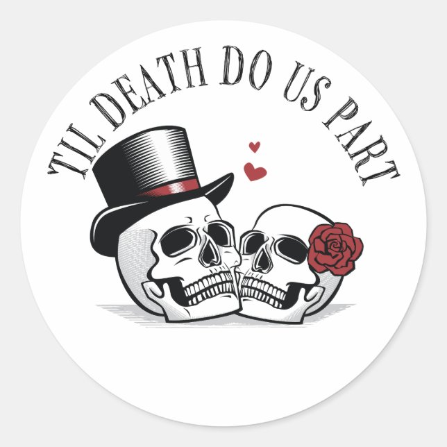 Til Death Do Us Part White Sticker (Front)