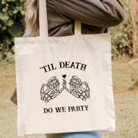 Til Death Do Us Party Gift For Bridesmaids Gothic