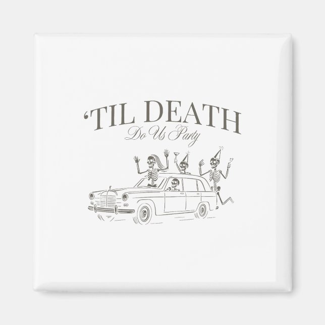 Til Death Do Us Party Halloween Chelorette Matchin Magnet (Front)
