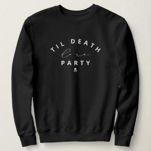 Til Death Do Us Party Halloween Sweatshirt