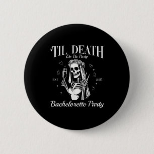 Til Death Do Us Party Retro Halloween Bachelorette 6 Cm Round Badge