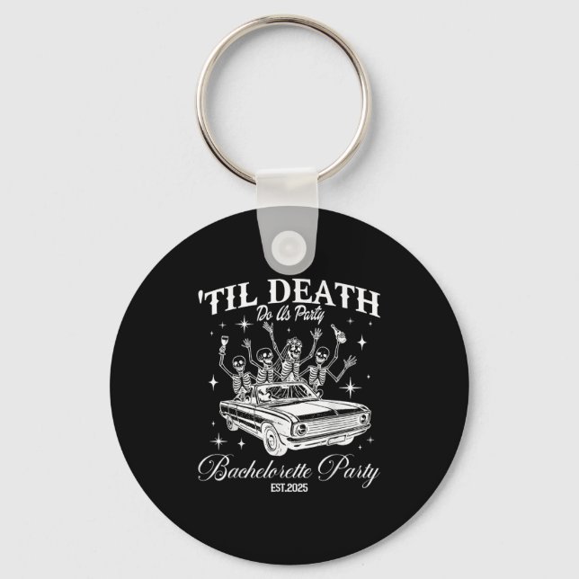 Til Death Do Us Party Retro Halloween Bachelorette Key Ring (Front)